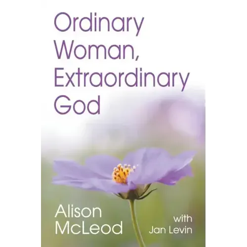 Ordinary Woman, Extraordinary God