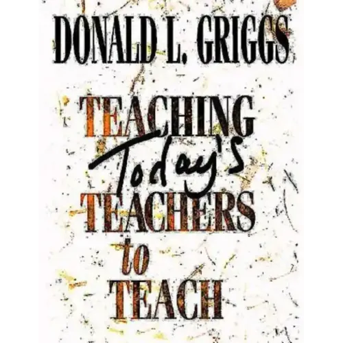 Teaching Today's Teachers to Teach