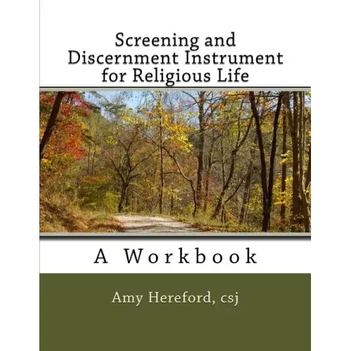 Screening and Discernment Instrument for Religious Life: A Workbook