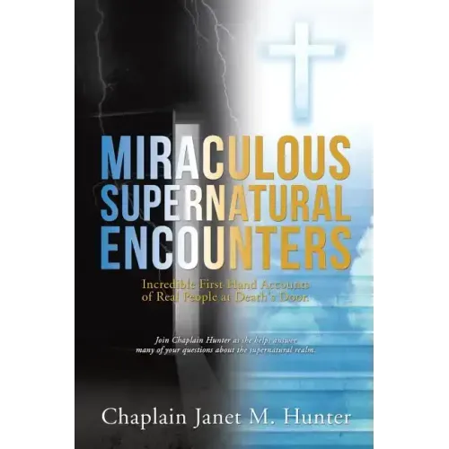 Miraculous Supernatural Encounters