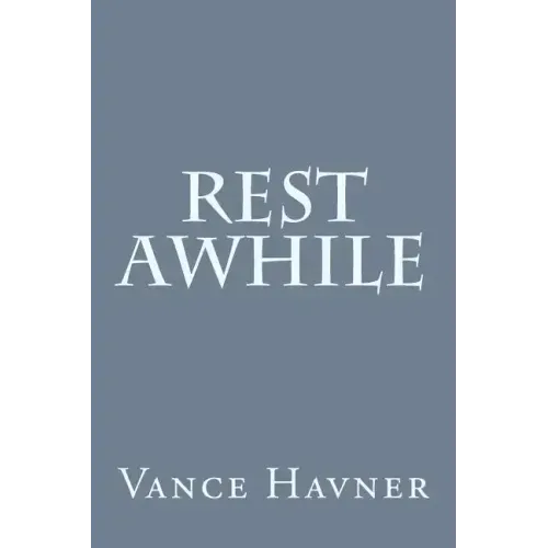 Rest Awhile