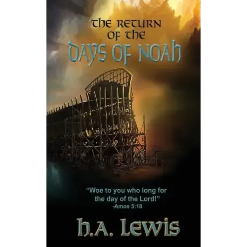The Return of the Days of Noah: The days of Noah and the days of Sodom and Gomorrah come together