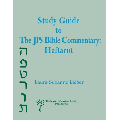 Study Guide to the JPS Bible Commentary: Haftarot