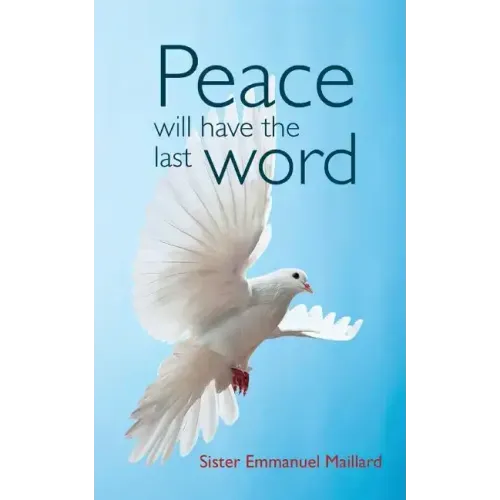 Peace Will Have the Last Word