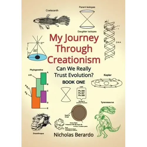 My Journey through Creationism: Can we really trust evolution