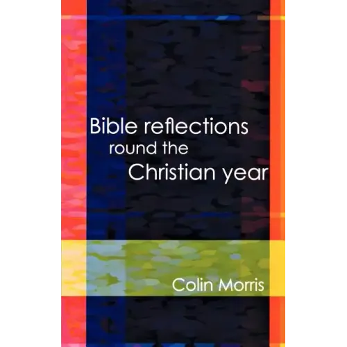 Bible Reflections Round the Christia