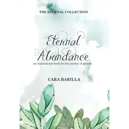 Eternal Abundance - An inspirational book to help with the journey of Growth