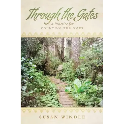 Through the Gates: A Practice for Counting the Omer