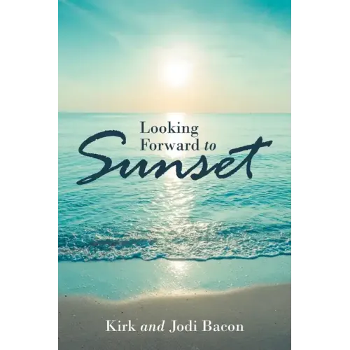 Looking Forward to Sunset