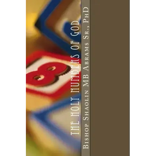 The Holy Numbers of GOD: GOD's Mathematics