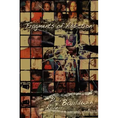 Fragments of Addiction