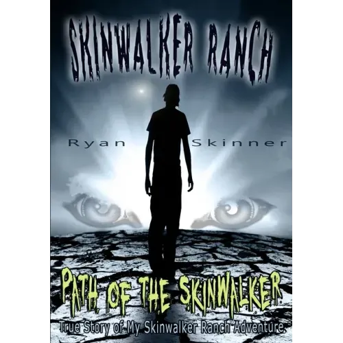 Skinwalker Ranch: Path of the Skinwalker
