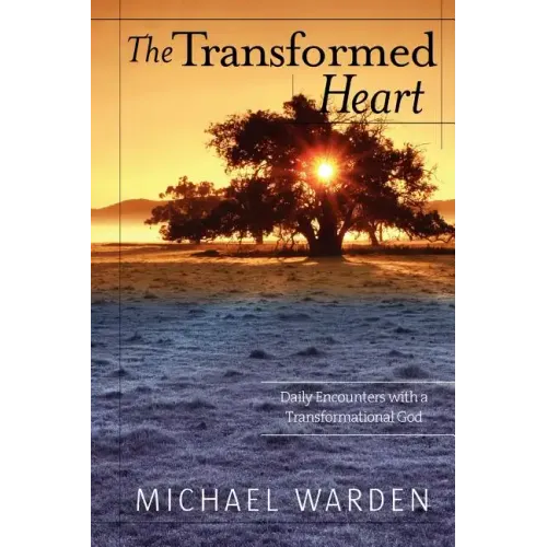 The Transformed Heart