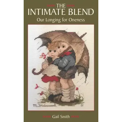 The Intimate Blend: Our Longing for Oneness