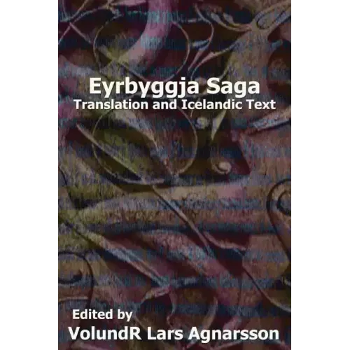 Eyrbyggja Saga: Translation and Icelandic Text