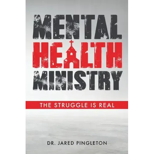 Mental Health Ministry: The Struggle Is Real