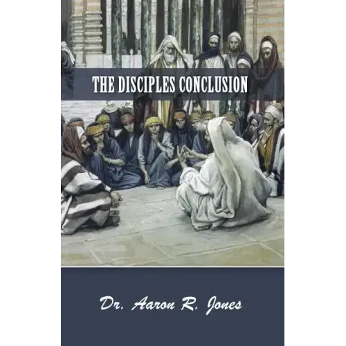 The Disciples Conclusion