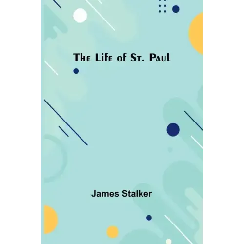 The Life of St. Paul