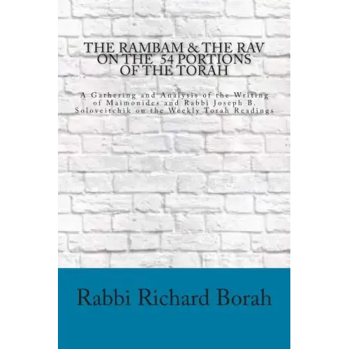 The Rambam and the Rav on the 54 Portions of the Torah