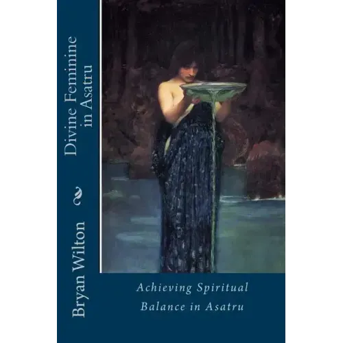 Divine Feminine in Asatru: Spiritual Balance of the Norse