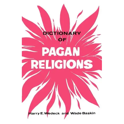 Dictionary of Pagan Religions