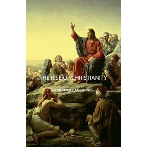 The Rise of Christianity