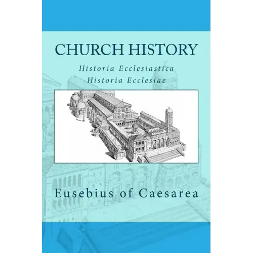 Church history: Historia Ecclesiastica or Historia Ecclesiae