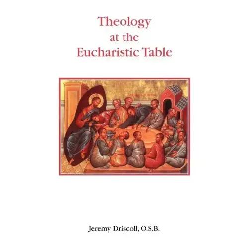 Theology at the Eucharistic Table