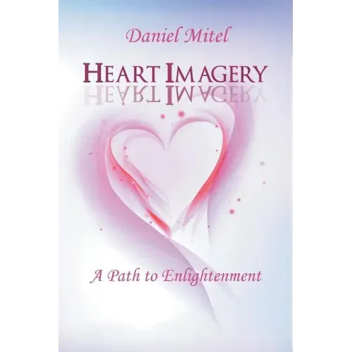 Heart Imagery: A Path to Enlightenment