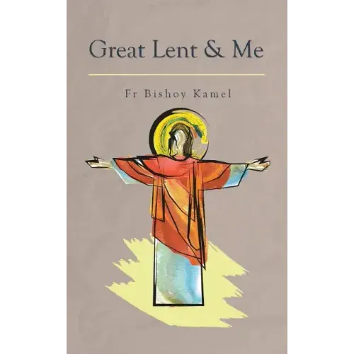 Great Lent and Me