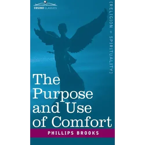 The Purpose and Use of Comfort