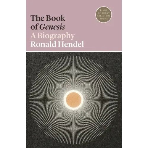The Book of Genesis: A Biography