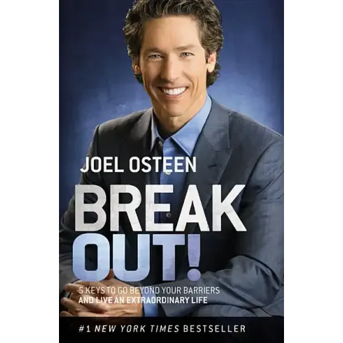 Break Out!: 5 Keys to Go Beyond Your Barriers and Live an Extraordinary Life