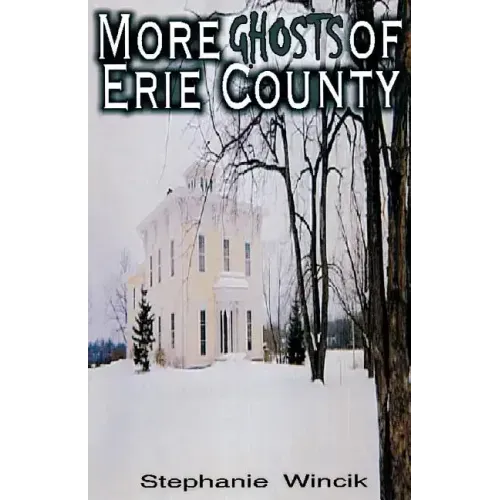 More Ghosts of Erie County
