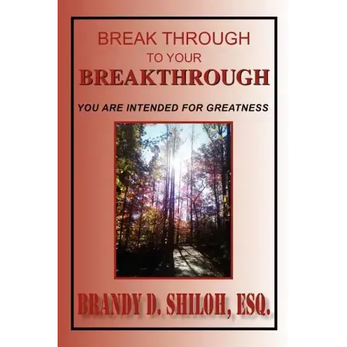 Break Through to Your Breakthrough