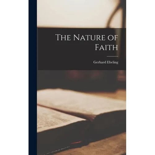 The Nature of Faith