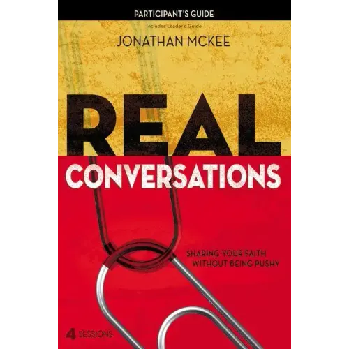 Real Conversations: Sharing Your Faith Without Being Pushy