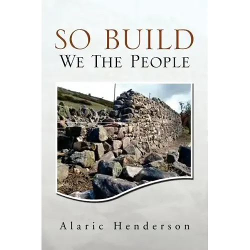 So Built We the People