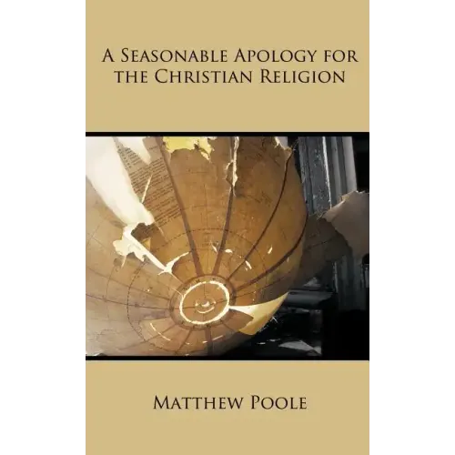 A Seasonable Apology for the Christian Religion