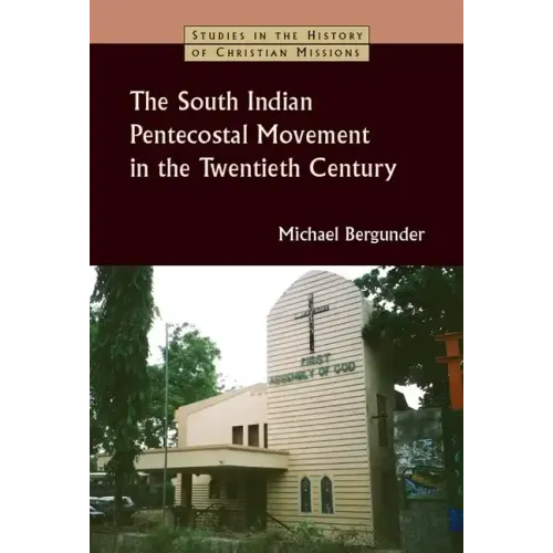 South Indian Pentecostal Movement in the Twentieth Century