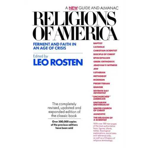 Religions of America: Ferment and Faith in an Age of Crisis: A New Guide and Almanac