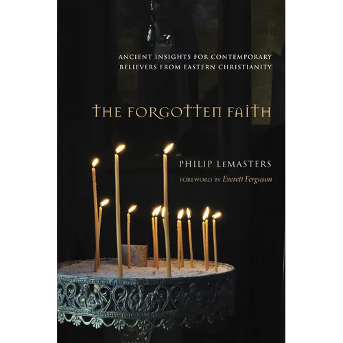 The Forgotten Faith