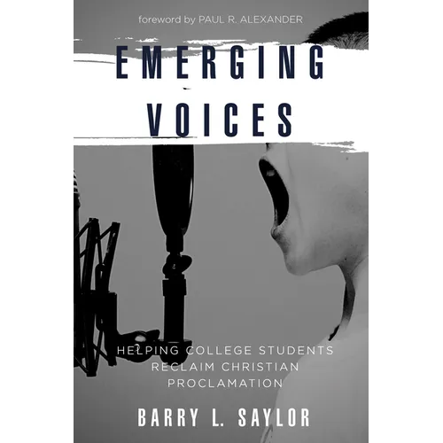 Emerging Voices: Helping College Students Reclaim Christian Proclamation