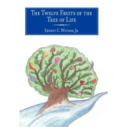 The Twelve Fruits of the Tree of Life