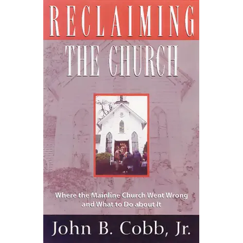 Reclaiming the Church