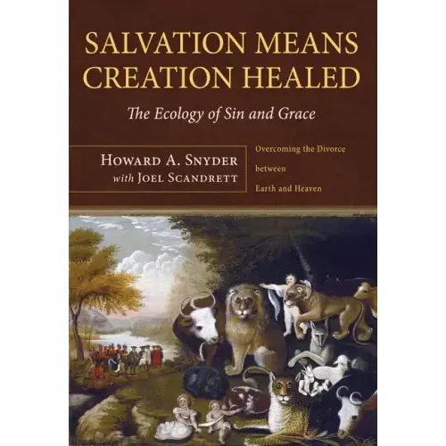 Salvation Means Creation Healed