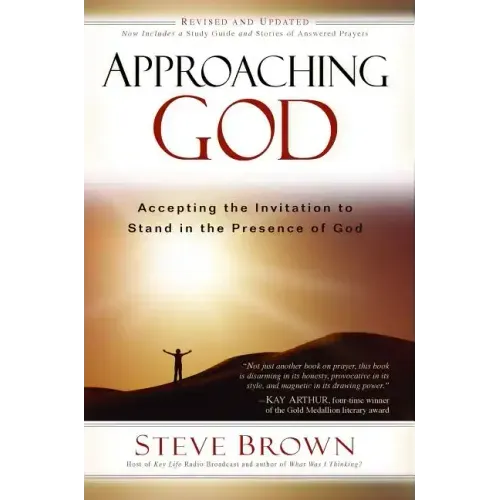 Approaching God: Accepting the Invitation to Stand in the Presence of God
