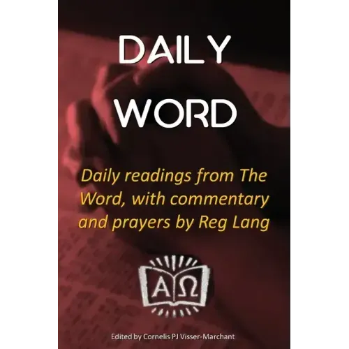 Daily Word: Daily readings from The Word, with commentary and prayers by Reg Lang