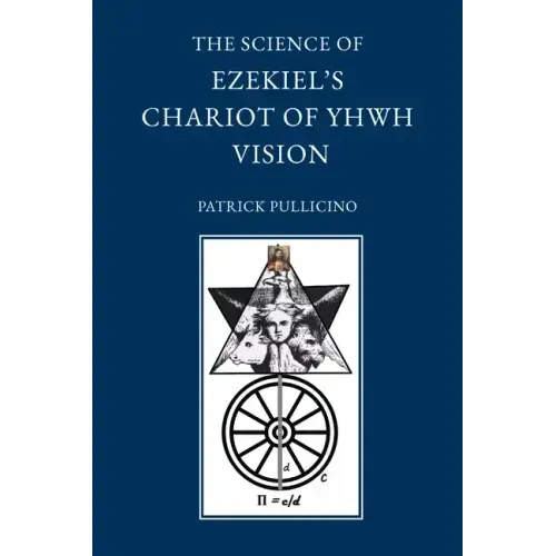 The Science of Ezekiel's Chariot of YHWH Vision as a Synthesis of Reason and Spirit