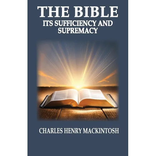 The Bible-Its Sufficiency and Supremacy